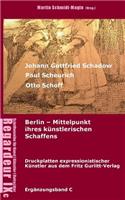 Johann Gottfried Schadow, Paul Scheurich, Otto Schoff. Berlin, Mittelpunkt ihres künstlerischen Schaffens