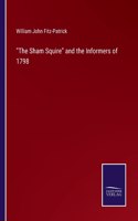 Sham Squire and the Informers of 1798