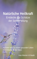 Natürliche Heilkraft