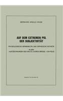Auf dem Extremen Pol der Subjektivität