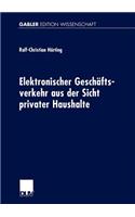 Elektronischer Geschäftsverkehr Aus Der Sicht Privater Haushalte