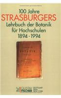 100 Jahre Strasburgers Lehrbuch der Botanik fur Hochschulen 1894-1994