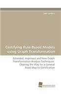 Certifying Rule-Based Models Using Graph Transformation
