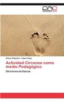 Actividad Circense como medio Pedagógico