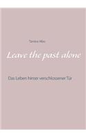 Leave the Past Alone