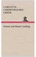 School and Home Cooking