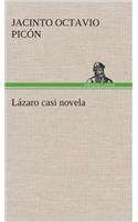 Lázaro casi novela