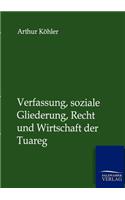 Verfassung, soziale Gliederung, Recht und Wirtschaft der Tuareg