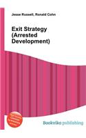 Exit Strategy (Arrested Development): (English)