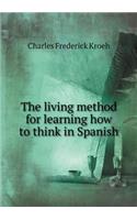 The Living Method for Learning How to Think in Spanish