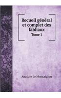 Recueil Général Et Complet Des Fabliaux Tome 1