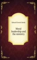 Moral leadership and the ministry