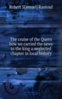 THE CRUISE OF THE QUERO HOW WE CARRIED