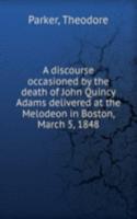 A DISCOURSE OCCASIONED BY THE DEATH OF