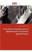 Procédures d'Exploration Et Appréhension de Formes Géométriques