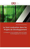 Le Suivi Evaluation Dans Les Projets de D�veloppement: (Omn.Univ.Europ.)