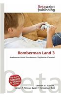 Bomberman Land 3: (English)