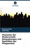 Illusionen der Mutterschaft