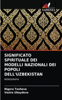 Significato Spirituale Dei Modelli Nazionali Dei Popoli Dell'uzbekistan
