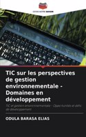 TIC sur les perspectives de gestion environnementale - Domaines en développement