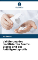 Validierung des modifizierten Centor-Scores und des Anfälligkeitsprofils
