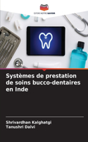 Systèmes de prestation de soins bucco-dentaires en Inde