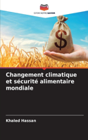 Changement climatique et sécurité alimentaire mondiale