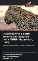 Distribuzione e stato attuale del leopardo nella MHNP, Rajasthan, India