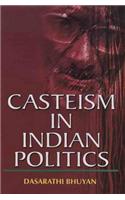Casteism in Indian Politics