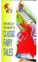 World Famous Classic Fairy Tales