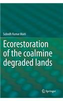Ecorestoration of the Coalmine Degraded Lands