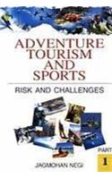 Adventure Tourism and Sports: Risk and Challenges