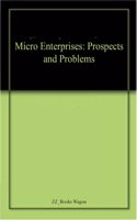 Micro Enterprises: Prospects and Problems