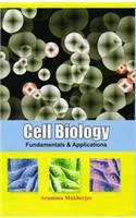 Cell Biology: Fundamentals & Applications