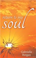 Return to My Soul