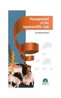MANAGEMENT OF THE HYPERPROLIFIC SOW (HB 2017)