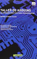 TALLER DE ARDUINO (Spanish Edition)