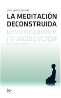 La Meditación Deconstruida