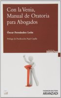 Con la Venia, Manual de oratoria para abogados (Papel + e-book)