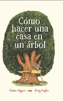 Como hacer una casa en un arbol / Everything You Need for a Treehouse