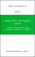 Cosmic Battle and Political Conflict