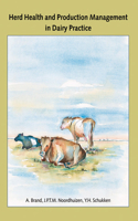 Herd Health and Production Management in Dairy Practice