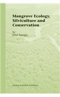 Mangrove Ecology, Silviculture and Conservation