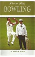 How to Play Bowling