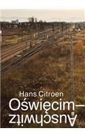 Auschwitz-Oswiecim: The Hidden City in the East