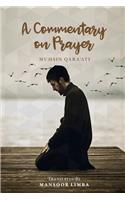 A Commentary on Prayer - Revised Edition