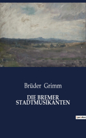 Die Bremer Stadtmusikanten