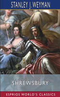 Shrewsbury (Esprios Classics)