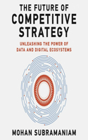 Future of Competitive Strategy