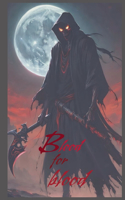 Blood for blood